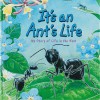 It's an Ant's Life - Steve Parker, Tim Hayward, Adam Stower, Robin Carter