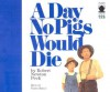 A Day No Pigs Would Die - Robert Newton Peck