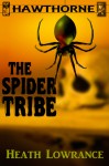 The Spider Tribe - Heath Lowrance