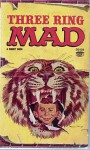 Three Ring Mad - William M. Gaines