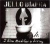 I Blow Minds for a Living - Jello Biafra