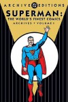 Superman: The World's Finest Comics Archives, Vol. 1 - Jerry Siegel, Joe Shuster, Jack Burnley, Leo Nowak, John Sikela