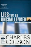 Lies That Go Unchallenged in Media and Government - Charles Colson