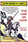 The Line of Love: Dizain des Mariages - James Branch Cabell