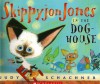 Skippyjon Jones In The Doghouse - Judy Schachner