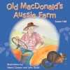 Old MacDonald's Aussie farm - Susan Hall, Naomi Zouwer, John Gould