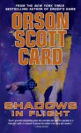 Shadows in Flight (Shadow, #5) - Orson Scott Card