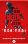 Some of Your Blood - Theodore Sturgeon