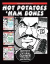 Hot Potatoes & Ham Bones - Joe King