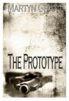 The Prototype - Martyn Grant