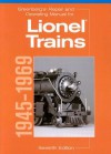 Greenberg's Repair and Operating Manual for Lionel Trains, 1945-1969: 1945-1969 (Greenberg's Repair and Operating Manuals) - Roger Carp