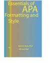 Essentials of APA Formatting and Style - Michael Neal, Melanie Shaw