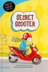 Secret Scooter - Christianne C. Jones, Mary Sullivan