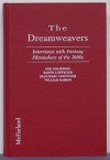The Dreamweavers: Interviews With Fantasy Filmmakers Of The 1980s - Lee Goldberg, Jean-Marc Lofficier, William Rabkin