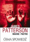 Ósma spowiedź - James Patterson, Maxine Paetro