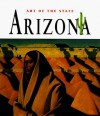 Art of the State: Arizona - Cynthia Overbeck Bix, Diana Landau