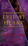 Evil at Heart (Archie Sheridan & Gretchen Lowell) - Chelsea Cain