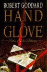 Hand In Glove - Robert Goddard