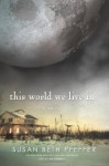 This World We Live In - Susan Beth Pfeffer
