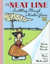 The Neat Line: Scribbling Through Mother Goose - Pamela Duncan Edwards, Diana Cain Bluthenthal