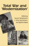 Total War and 'Modernization' (Ceas) - Ryūichi Narita, Yasushi Yamanouchi, J. Victor Koschmann, Ruichi Narita