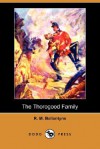 The Thorogood Family - R.M. Ballantyne