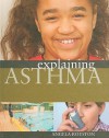 Explaining Asthma (Explaining.) - Angela Royston