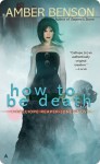 How to be Death - Amber Benson