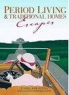 Period Living And Traditional Homes Escapes (Period Living/Traditional Home) - Peter Brimacombe, Susie Hodge, Annie Bullen