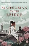 Madwoman On The Bridge And Other Stories - Su Tong