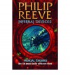 Infernal Devices (Mortal Engines Quartet, #3) - Philip Reeve