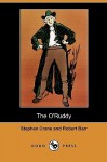 The O'Ruddy - Stephen Crane, Robert Barr, Fredson Bowers, J.C. Levenson