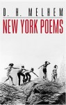 New York Poems - D.H. Melhem