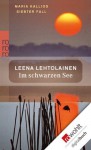 Im schwarzen See: Maria Kallios siebter Fall (German Edition) - Leena Lehtolainen, Gabriele Schrey-Vasara