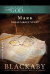 Mark: A Blackaby Bible Study Series - Henry T. Blackaby, Richard Blackaby, Tom Blackaby, Melvin D. Blackaby