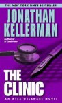 The Clinic - Jonathan Kellerman, Alexander Adams