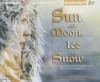 Sun and Moon, Ice and Snow - Jessica Day George, Jessica Roland
