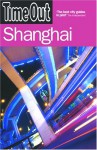 Time Out Shanghai - 1st Edition - Andrew Humphreys