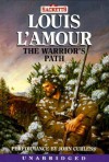 The Warrior's Path (Louis L'Amour) - Louis L'Amour, John Curless