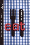 EAT: Los Angeles: The Food Lover's Guide to Los Angeles - Colleen Dunn Bates, Linda Burum