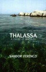 Thalassa: A Theory of Genitality - Sándor Ferenczi