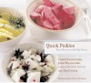 Quick Pickles: Easy Recipes for Big Flavor - Dan George, Susie Cushner