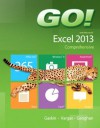 GO! with Microsoft Excel 2013 Comprehensive - Shelley Gaskin