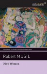 Five Women - Robert Musil, Eithne Wilkins, Ernst Kaiser