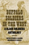 Buffalo Soldiers in the West: A Black Soldiers Anthology - Bruce A. Glasrud, Michael N Searles