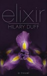 Elixir (Elixir #1) - Hilary Duff