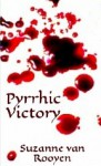 Pyrrhic Victory - Suzanne van Rooyen