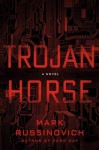 Trojan Horse - Mark Russinovich