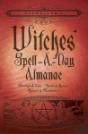 Llewellyn's 2006 Witches' Spell-A-Day Almanac - Llewellyn Publications