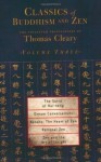 Classics of Buddhism and Zen, Volume 3: The Collected Translations of Thomas Cleary - Thomas Cleary